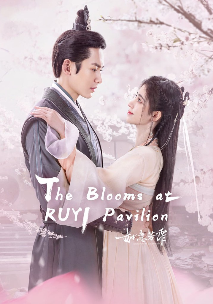 The Blooms at Ruyi Pavilion - streaming online